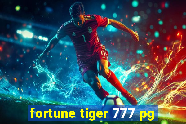 fortune tiger 777 pg